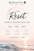 "The RESET" -90 minute integrated Energy Healing Session, for Body, Mind and Soul